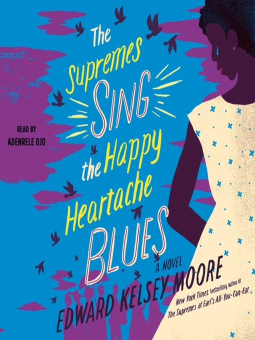 Title details for The Supremes Sing the Happy Heartache Blues by Edward Kelsey Moore - Wait list